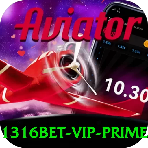 1316bet - VIP Prime - app