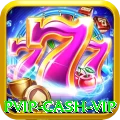 pvip Cash VIP